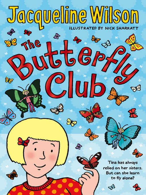 Title details for The Butterfly Club by Jacqueline Wilson - Available